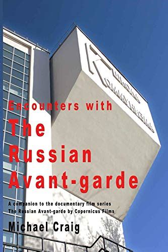 encounters russian avant garde michael craig PDF