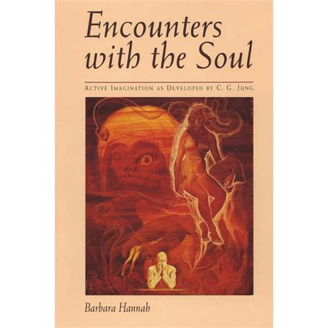 encounters with the soul active imagination as developed by c g jung Epub