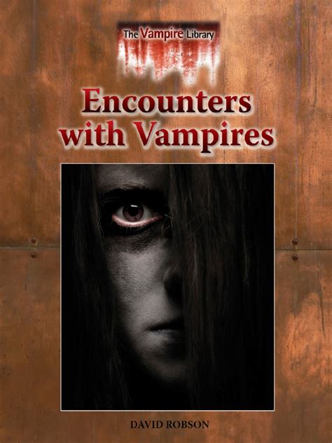 encounters with vampires the vampire library Reader