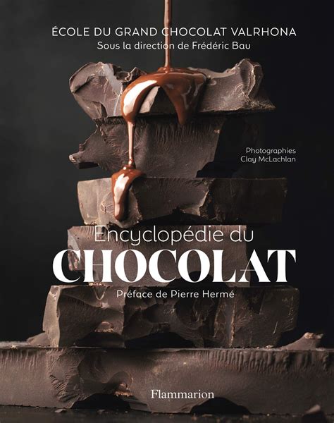 encyclop die chocolat ecole chocolat valrhona Epub