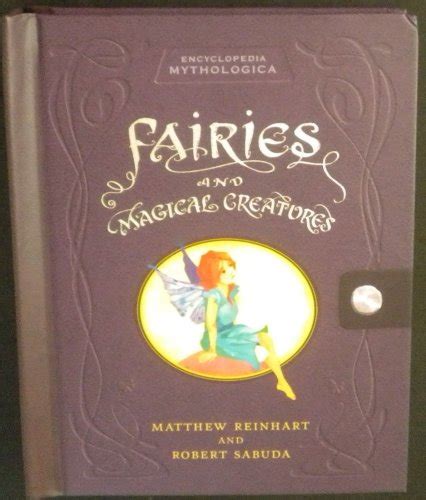 encyclopedia mythologica fairies and magical creatures pop up Reader