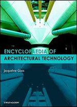 encyclopedia of architectural technology pdf Kindle Editon