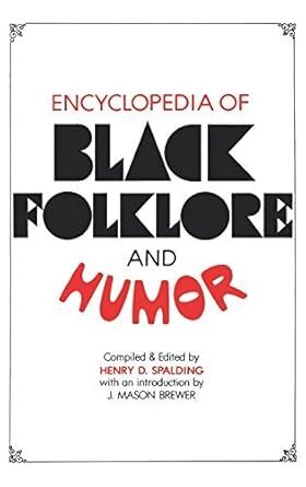 encyclopedia of black folklore and humor Reader