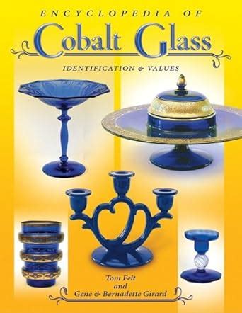 encyclopedia of cobalt glass identifications and values PDF