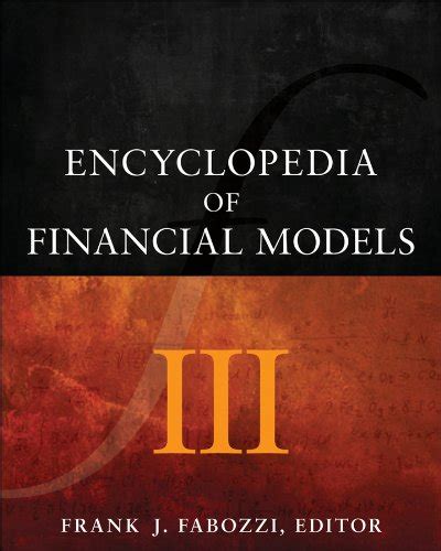 encyclopedia of financial models 3 volume set Doc