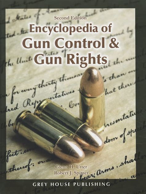 encyclopedia of gun control and gun rights 2nd edition Doc