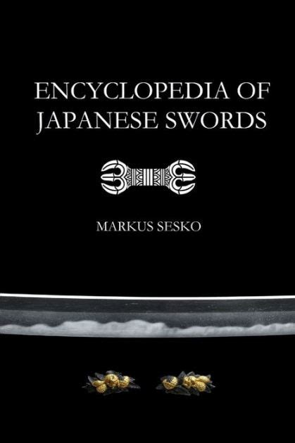 encyclopedia of japanese swords paperback Kindle Editon