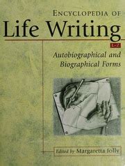 encyclopedia of life writing autobiographical and biographical forms PDF