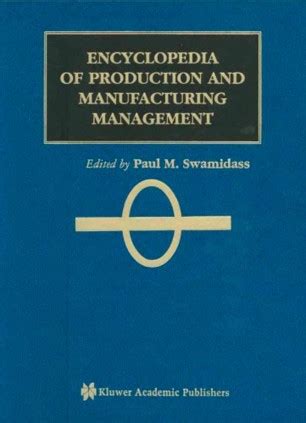 encyclopedia of production and manufacturing management Epub