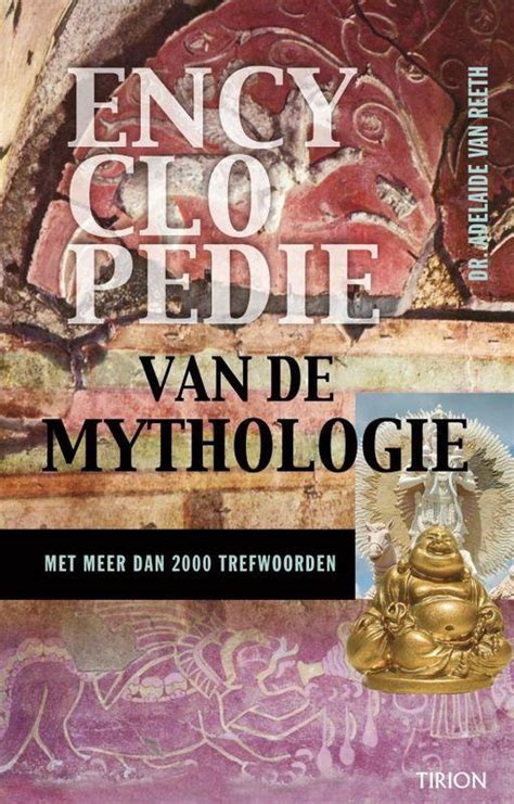 encyclopedie van de mythologie meer dan 2000 trefwoorden Kindle Editon