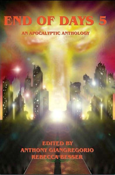 end of days an apocalyptic anthology volume 3 Kindle Editon