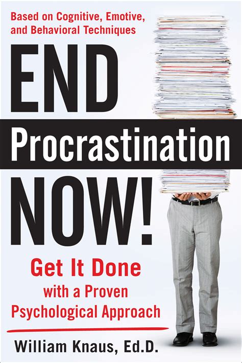 end procrastination now get it done with a proven psychological approach end procrastination now get it done with a proven psychological approach Doc