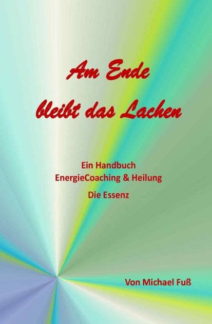 ende bleibt das lachen energiecoaching Reader