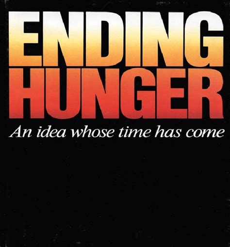 ending hunger an idea whose time has come Doc