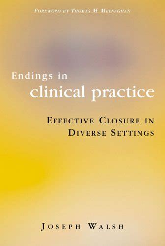 endings in clinical practice effective closure in diverse settings PDF