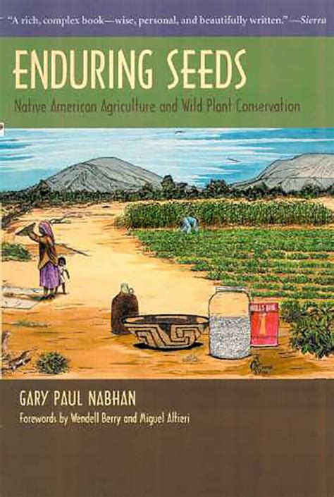 enduring seeds native american agriculture and wild plant conservation Reader