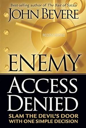 enemy access denied slam the devils door with one simple decision Epub