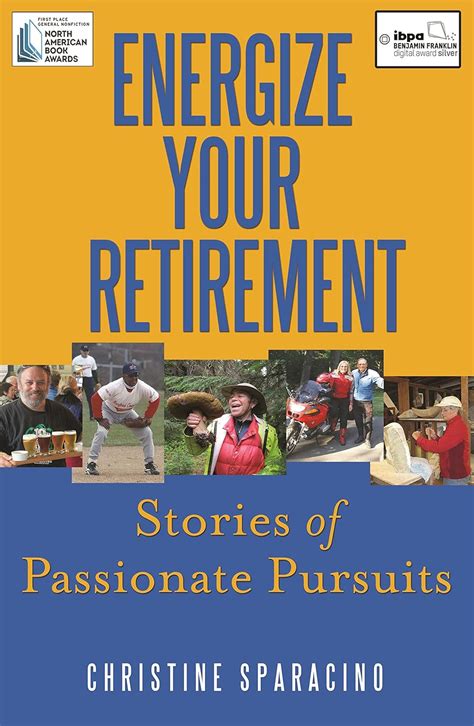 energize your retirement stories of passionate pursuits Kindle Editon
