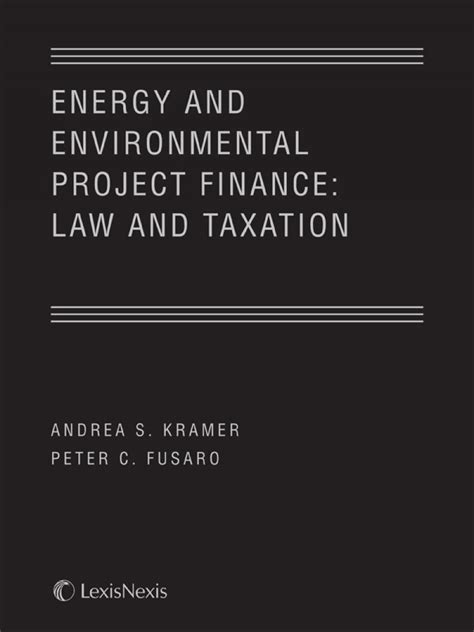 energy and environmental project finance law and taxation Ebook Epub