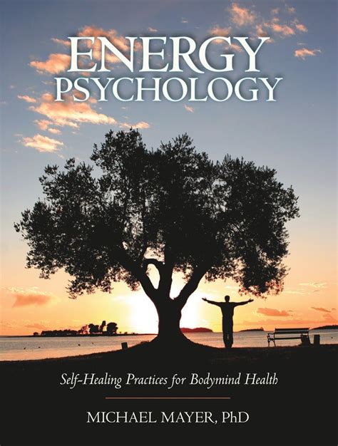 energy psychology self healing practices for bodymind health Kindle Editon