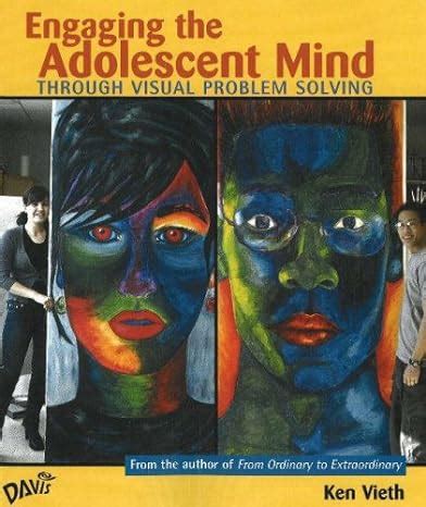 engaging the adolescent mind through visual problem solving Epub