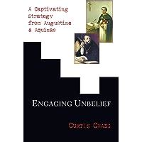 engaging unbelief a captivating strategy from augustine and aquinas Kindle Editon