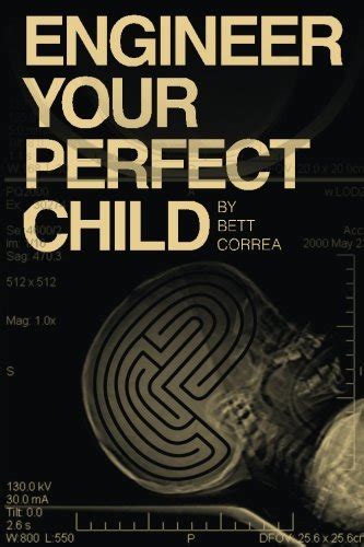 engineer your perfect child Kindle Editon