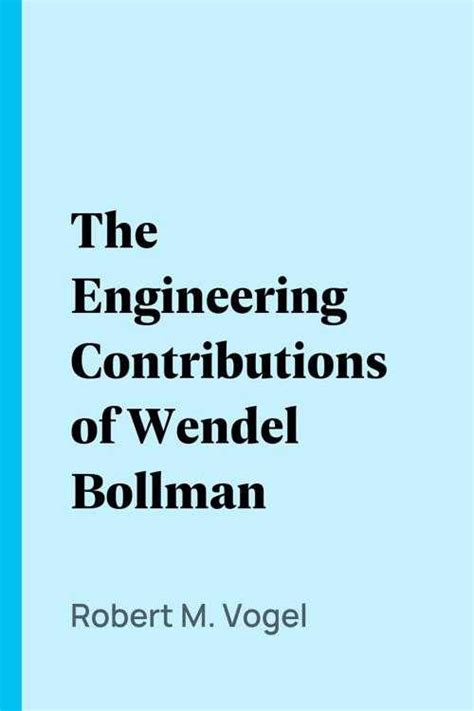 engineering contributions wendel bollman Epub