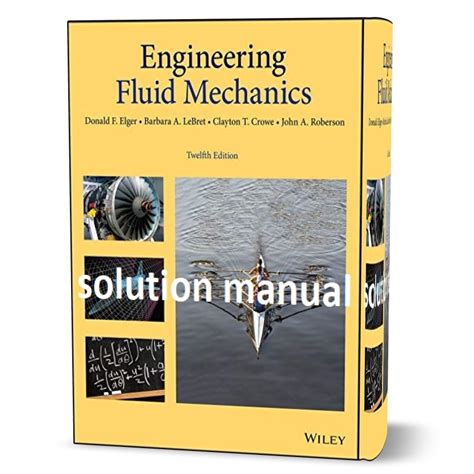 engineering fluid mechanics crowe solution manual pdf Kindle Editon