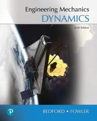 engineering mechanics dynamics 6th edition solution manual Kindle Editon
