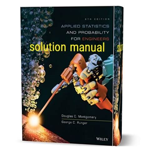 engineering statistics 6th edition solution manual montgomery PDF