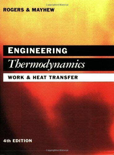 engineering thermodynamics work heat transfer rogers mayhew Reader
