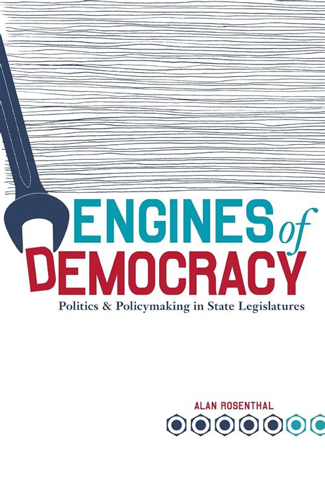 engines of democracy politics and policymaking in state legislatures Kindle Editon