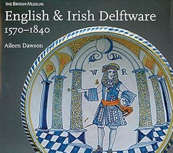 english and irish delftware 1570 1840 Epub