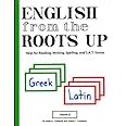 english from the roots up vol 2 help for reading writing spelling and s a t scores Doc