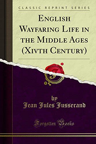 english wayfaring life in the middle ages Reader