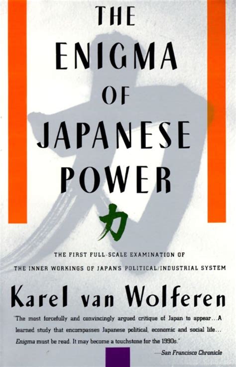 enigma of japanese power people and politics in a stateless nation Kindle Editon