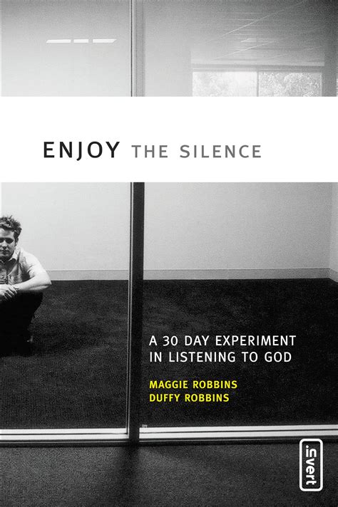 enjoy the silence a 30 day experiment in listening to god invert Epub