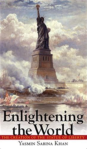 enlightening the world the creation of the statue of liberty PDF