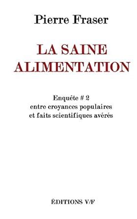 enquete saine alimentation pierre fraser Epub