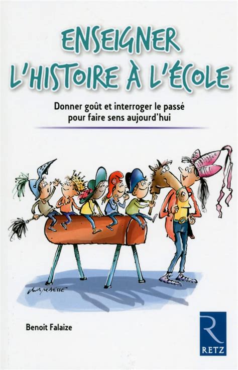 enseigner lhistoire l cole benoit falaize PDF