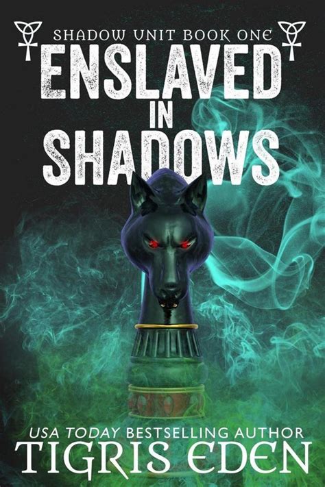 enslaved in shadows authors cut shadow unit Epub