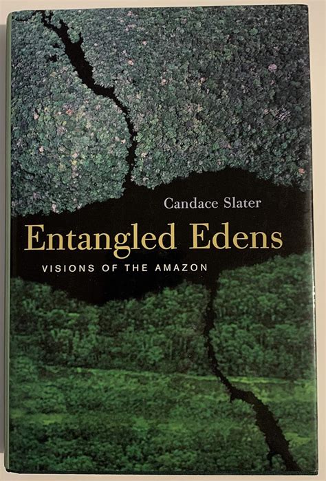 entangled edens visions of the amazon PDF