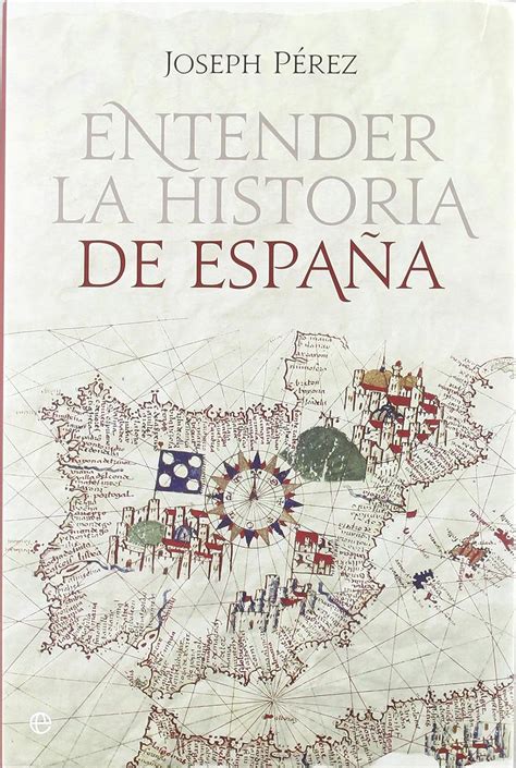 entender la historia de espana reedicion historia divulgativa Epub