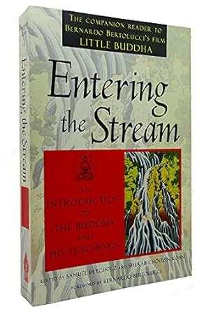 entering the stream an introduction to the buddha and his teachings PDF
