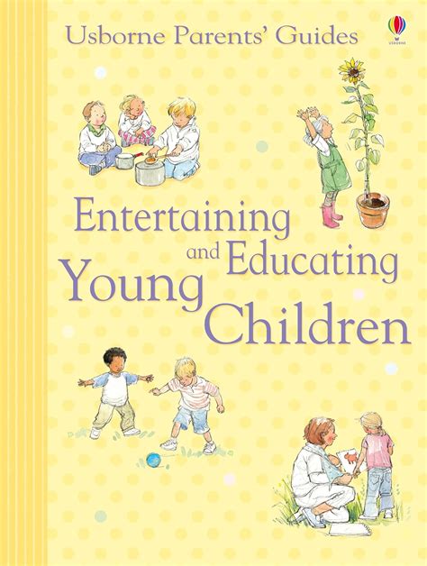 entertaining and educating young children parents guides Reader