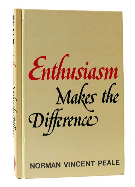 enthusiasm makes the difference enthusiasm makes the difference Kindle Editon