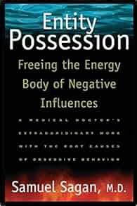 entity possession freeing the energy body of negative influences Doc