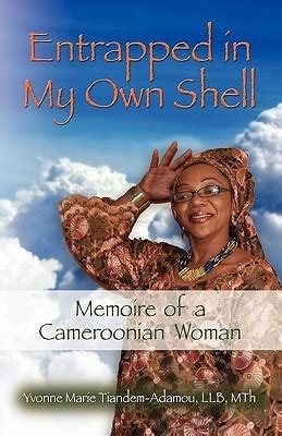 entrapped in my own shell memoire of a cameroonian woman Reader