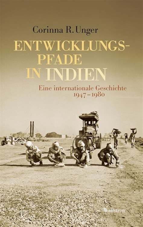 entwicklungspfade indien internationale geschichte 1947 1980 Epub